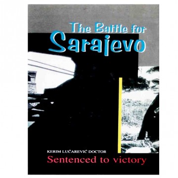 The Battle for Sarajevo 