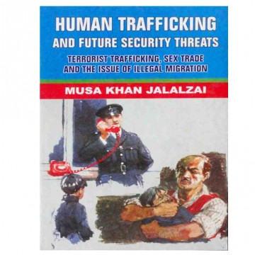 Human Trafficking and  Future Secrurity Threats