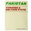 Pakistan Towards A Welfare State