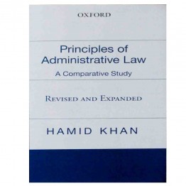 Principles of Administrative Law A Comparative Study Revised and Expanded 