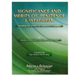 Significance and Merits of Penitence & Istaghfar including List of Sins (as Explained in Ahadith)