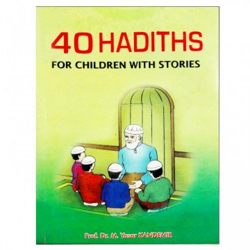 40 Hadith for Children with Stories