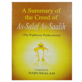 A Summary of the Creed of As-Salaf As-Saalih
