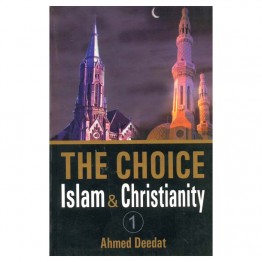 The Choice Islam & Christianity (Set of 2 Vols.)
