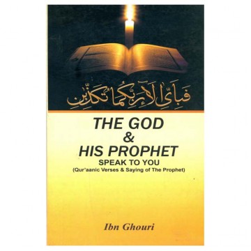 The God & His Prophet Speak to You  (Qur'aanic Verses & Sayings of The Prophet)