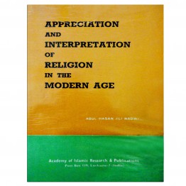 Appreciation and Interpretation of Religion in the Modern Age