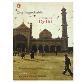 City Improbable Writtings on Delhi