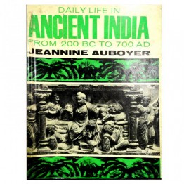 Daily Life in Ancient India From 200 BC to 700 AD