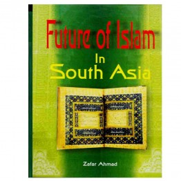 Future of Islam in South Asia