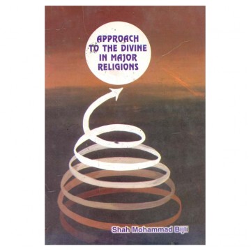Approach to The Divine in Major Religions