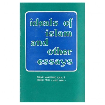 Ideals of Islam and Other Essays