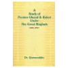 A Study of Persian Ghazal & Ruba'i Under The Great Mughuls (1526-1707)