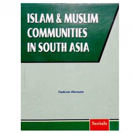 Islam & Muslim Communities in South Asia