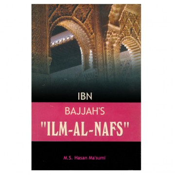 Ibn Bajjah's "ilm - Al - Nafs"