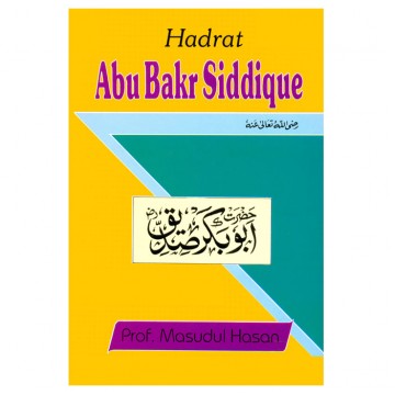 Hadrat Abu Bakr Siddique (R.A.A.)