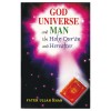 God Universe and Man the Holy Qur'an and Hereafter