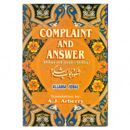 Complaint and Answer (Shikwa and Jawab-i-Shikwa)