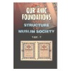Qur’ãnic Foundation and Structure of Muslim Society (Set of 2 Vols.)