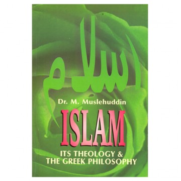 Islam its Theology & The Greek Philosophy