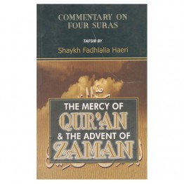 The Mercy of the Qur’an and the Advent of Zaman