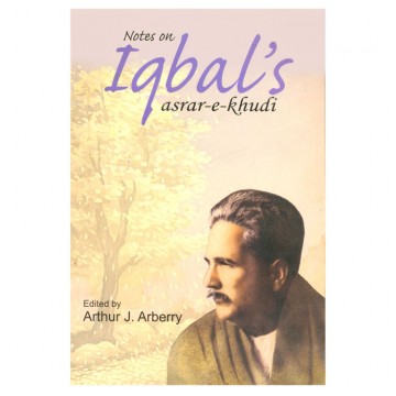 Notes on Iqbal’s Asrar-e-Khudi