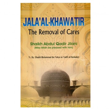 Jala Al-Khawatir (The Removal of Cares)  