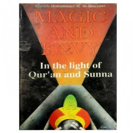 Magic and Envy In the light of Qur'an and Sunna