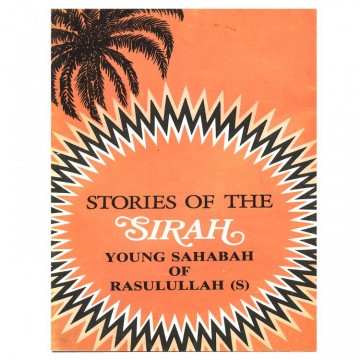 Stories of the Sirah Young Sahabah of Rasulullah