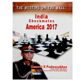 The  Writing on the Wall India Checkmates America 2017
